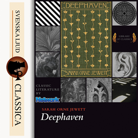 Hörbuch Deephaven  - Autor Sarah Orne Jewett   - gelesen von Unknown