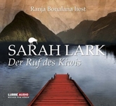 Hörbuch Der Ruf des Kiwis: Band 3  - Autor Sarah Lark   - gelesen von Ranja Bonalana