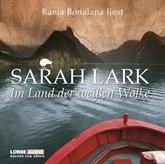 Hörbuch Im Land der weißen Wolke: Band 1  - Autor Sarah Lark   - gelesen von Ranja Bonalana