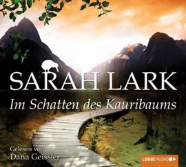 Hörbuch Im Schatten des Kauribaums: Band 2  - Autor Sarah Lark   - gelesen von Dana Geissler