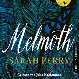 Hörbuch Melmoth  - Autor Sarah Perry   - gelesen von Julia Nachtmann