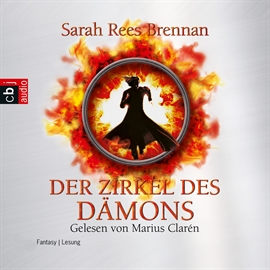 Hörbuch Der Zirkel des Dämons  - Autor Sarah Rees Brennan   - gelesen von Marius Clarén