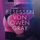 Besessen von Owen Gray: Erika Lust-Erotik (Ungekürzt)