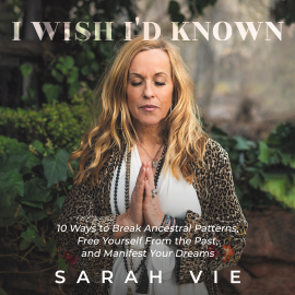 Hörbuch I Wish I'd Known  - Autor Sarah Vie   - gelesen von Sarah Vie