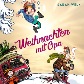 Hörbuch Spaß mit Opa 2: Weihnachten mit Opa  - Autor Sarah Welk   - gelesen von Julian Horeyseck