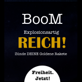 Boom - explosionsartig reich!