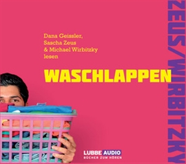 Hörbuch Waschlappen  - Autor Sascha Zeus;Michael Wirbitzky   - gelesen von Schauspielergruppe