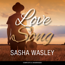 Hörbuch Love Song  - Autor Sasha Wasley   - gelesen von Olivia Beardsley