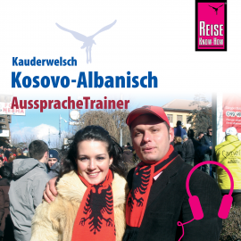 Hörbuch Reise Know-How Kauderwelsch AusspracheTrainer Kosovo-Albanisch  - Autor Saskia Drude-Koeth  