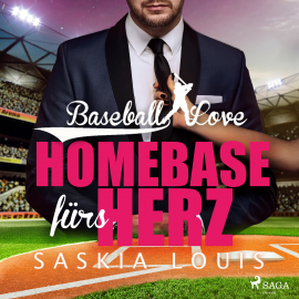 Hörbuch Baseball Love 6: Homebase fürs Herz  - Autor Saskia Louis   - gelesen von Lisa Rauen