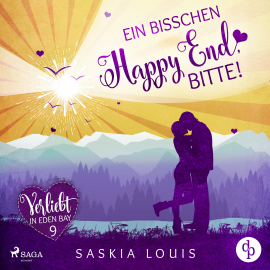 Hörbuch Ein bisschen Happy End, bitte! (Verliebt in Eden Bay 9)  - Autor Saskia Louis   - gelesen von Carolin-Therese Wolff