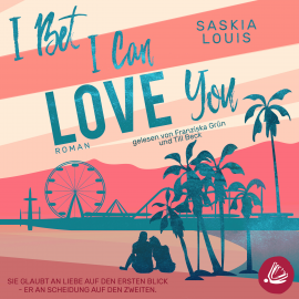 Hörbuch I Bet I Can Love You  - Autor Saskia Louis   - gelesen von Schauspielergruppe