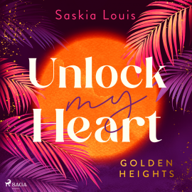 Hörbuch Unlock my Heart  - Autor Saskia Louis   - gelesen von Schauspielergruppe