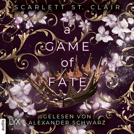 Hörbuch A Game of Fate - Hades-Saga, Teil 1 (Ungekürzt)  - Autor Scarlett St. Clair.   - gelesen von Alexander Schwarz.