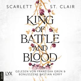 Hörbuch King of Battle and Blood - King of Battle and Blood, Teil 1 (Ungekürzt)  - Autor Scarlett St. Clair   - gelesen von Schauspielergruppe
