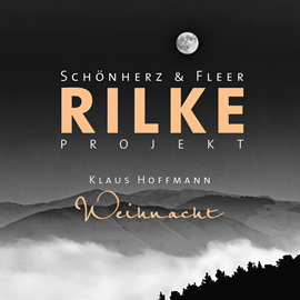 Hörbuch Weihnacht  - Autor Schönherz & Fleer;Rainer Maria Rilke   - gelesen von Schauspielergruppe