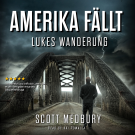 Hörbuch Lukes Wanderung  - Autor Scott Medbury   - gelesen von Kai Powalla