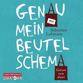 Hörbuch Genau mein Beutelschema  - Autor Sebastian Lehmann   - gelesen von Sebastian Lehmann