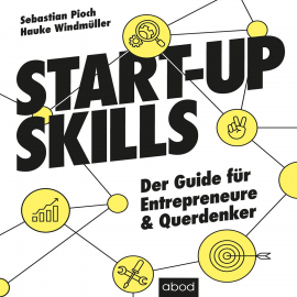 Hörbuch Start-up Skills  - Autor Sebastian Pioch   - gelesen von Sebastian Pappenberger