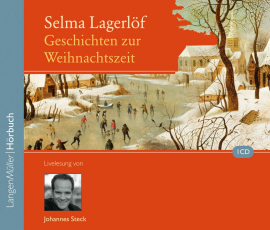 Hörbuch Geschichten zur Weihnachtszeit  - Autor Selma Lagerlöf   - gelesen von Johannes Steck