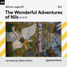 Hörbuch The Wonderful Adventures of Nils (2 of 2)  - Autor Selma Lagerlöf   - gelesen von Schauspielergruppe