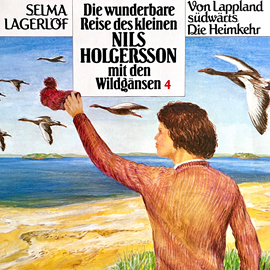 Hörbuch Nils Holgersson, Folge 4: Die wunderbare Reise des kleinen Nils Holgersson mit den Wildgänsen  - Autor Selma Lagerlöf, Peter Folken   - gelesen von Schauspielergruppe
