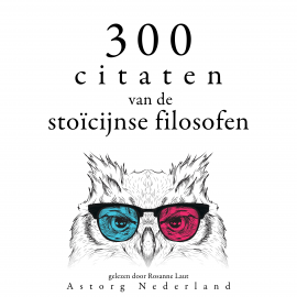 Hörbuch 300 citaten van de Stoïcijnse filosofen  - Autor Sénèque   - gelesen von Rosanne Laut