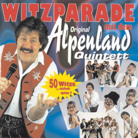 Hörbuch Witzparade mit dem Original Alpenland Quintett  - Autor Sepp Silberberger   - gelesen von Original Alpenland Quintett