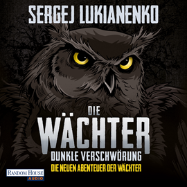 Hörbuch Die Wächter - Dunkle Verschwörung (Die neuen Abenteuer der Wächter 2)  - Autor Sergej Lukianenko   - gelesen von Oliver Brod
