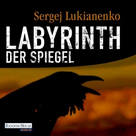 Hörbuch Labyrinth der Spiegel  - Autor Sergej Lukianenko   - gelesen von Rainer Fritzsche