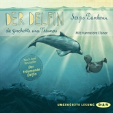 Der Delfin - Die Geschichte eines Träumers. Nacherzählt von Sabine Cuno