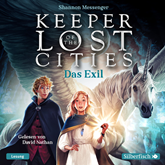 Keeper of the Lost Cities - Das Exil (Keeper of the Lost Cities 2)