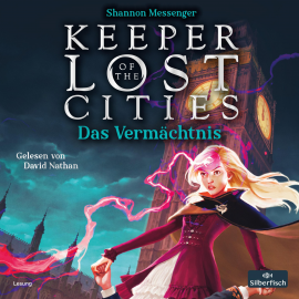 Hörbuch Keeper of the Lost Cities - Das Vermächtnis (Keeper of the Lost Cities 8)  - Autor Shannon Messenger   - gelesen von David Nathan