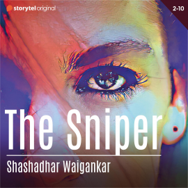 Hörbuch The Sniper S01E02  - Autor Shashadhar Waigankar   - gelesen von Sukrit Sharma