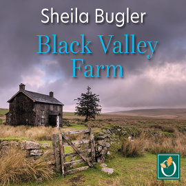 Hörbuch Black Valley Farm  - Autor Sheila Bugler   - gelesen von Rose Robinson