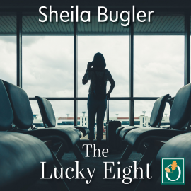 Hörbuch The Lucky Eight  - Autor Sheila Bugler   - gelesen von Claire Storey
