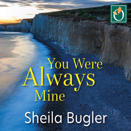 Hörbuch You Were Always Mine  - Autor Sheila Bugler   - gelesen von Helen Barford