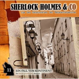 Hörbuch Ein Fall vom Kontinent (Sherlock Holmes & Co 11)  - Autor Sherlock Holmes & Co   - gelesen von Schauspielergruppe