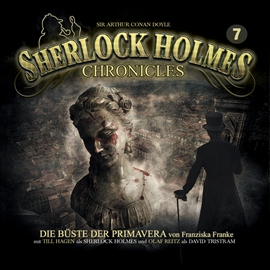 Hörbuch Die Büste der Primavera (Sherlock Holmes Chronicles 7)  - Autor Markus Winter   - gelesen von Schauspielergruppe