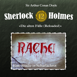 Hörbuch Eine Studie in Scharlachrot (Sherlock Holmes - Die alten Fälle 12)  - Autor Sir Arthur Conan Doyle   - gelesen von Schauspielergruppe