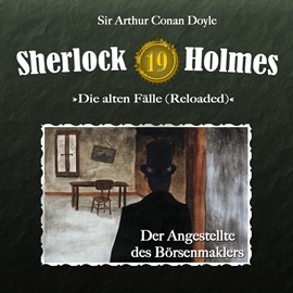 Hörbuch Der Angestellte des Börsenmaklers (Sherlock Holmes - Die alten Fälle 19)  - Autor Arthur Conan Doyle   - gelesen von Schauspielergruppe