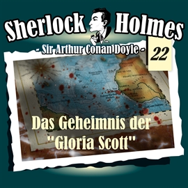 Hörbuch Das Geheimnis der "Gloria Scott" (Sherlock Holmes - Die Originale 22)  - Autor Arthur Conan Doyle   - gelesen von Diverse