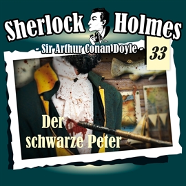 Hörbuch Der schwarze Peter (Sherlock Holmes - Die Originale 33)  - Autor Sir Arthur Conan Doyle   - gelesen von Schauspielergruppe