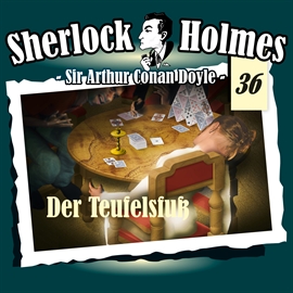 Hörbuch Der Teufelsfuß (Sherlock Holmes - Die Originale 36)  - Autor Sir Arthur Conan Doyle   - gelesen von Schauspielergruppe
