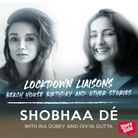 Hörbuch Lockdown Liaisons - Beach house birthday and other stories  - Autor Shobhaa De   - gelesen von Schauspielergruppe