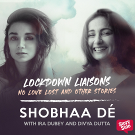 Hörbuch Lockdown Liaisons - No love lost and other stories  - Autor Shobhaa De   - gelesen von Schauspielergruppe