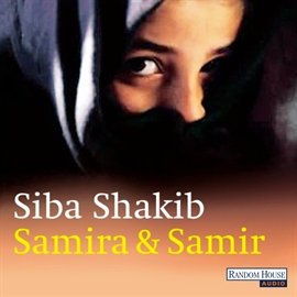 Hörbuch Samira und Samir  - Autor Siba Shakib   - gelesen von Siba Shakib