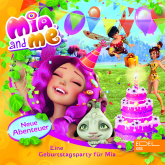 Folge 3: Eine Geburtstagsparty für Mia (Das Original-Hörspiel zum Buch)