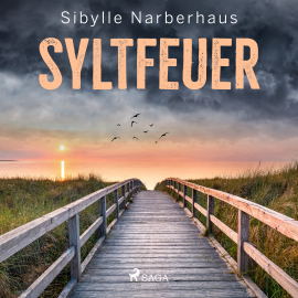 Hörbuch Syltfeuer  - Autor Sibylle Narberhaus   - gelesen von Ulla Wagener