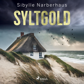 Hörbuch Syltgold  - Autor Sibylle Narberhaus   - gelesen von Ulla Wagener